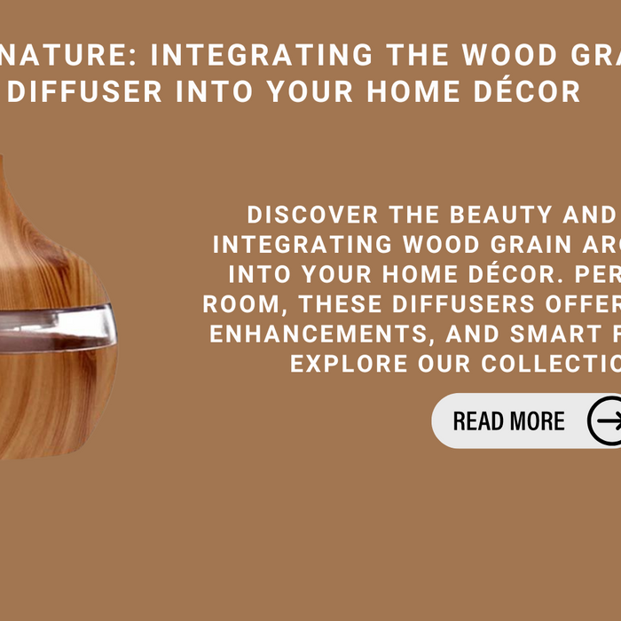 A Touch Of Nature: Integrating The Wood Grain Aroma Diffuser Into Your Home Décor