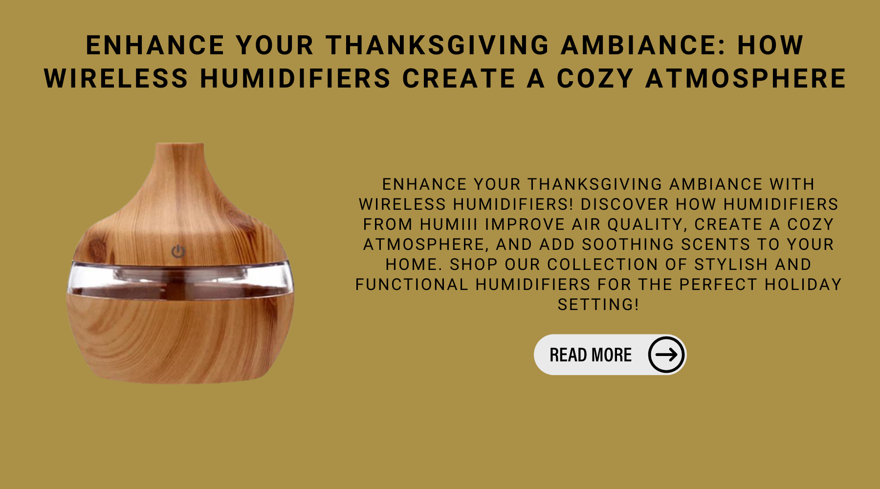 Enhance Your Thanksgiving Ambiance: How Wireless Humidifiers Create A Cozy Atmosphere